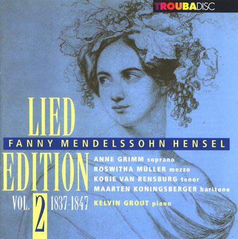 Fanny Mendelssohn-Hensel (1805-1847): Lied Edition Vol.2 (1837-1847), CD
