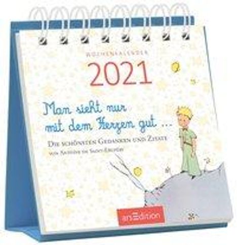 Miniwochenkalender Man sieht nur mit dem Herzen gut 2021, Kalender