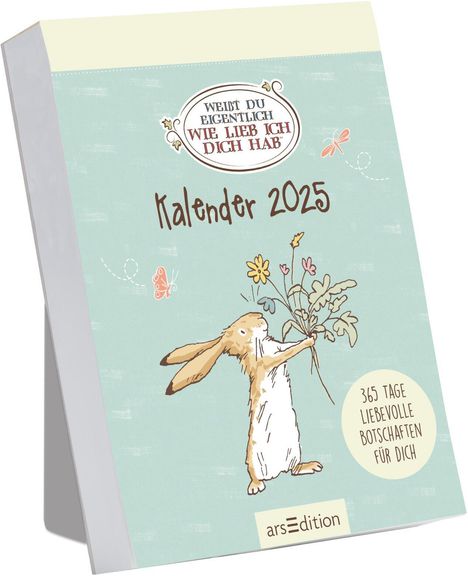 Abreißkalender Weißt du eigentlich, wie lieb ich dich hab? 2025, Kalender