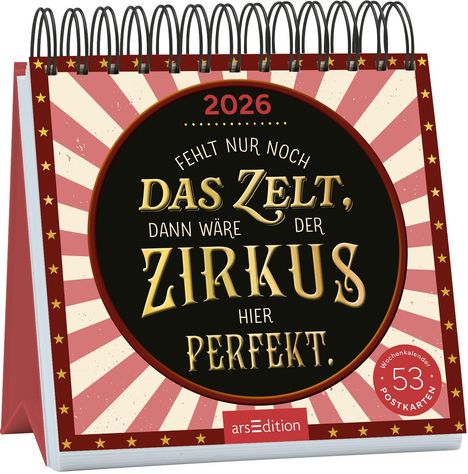 Postkartenkalender Fehlt nur noch das Zelt, dann wäre der Zirkus hier perfekt. 2026, Kalender