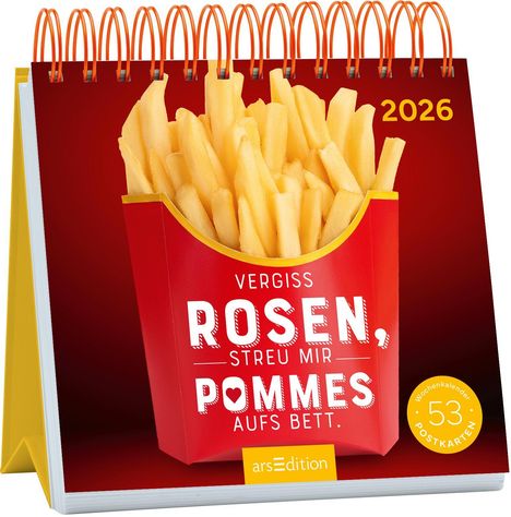 Postkartenkalender Vergiss Rosen, streu mir Pommes aufs Bett. 2026, Kalender