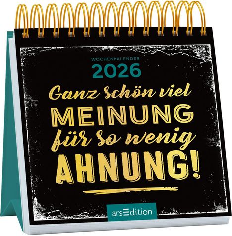 Mini-Wochenkalender Ganz schön viel Meinung für so wenig Ahnung! 2026, Kalender