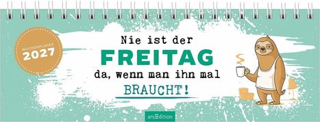 „WOCHENPLANER 2027. Nie ist der FREITAG da, wenn man ihn mal BRAUCHT!“ Illustration eines Faultiers mit Kaffee.