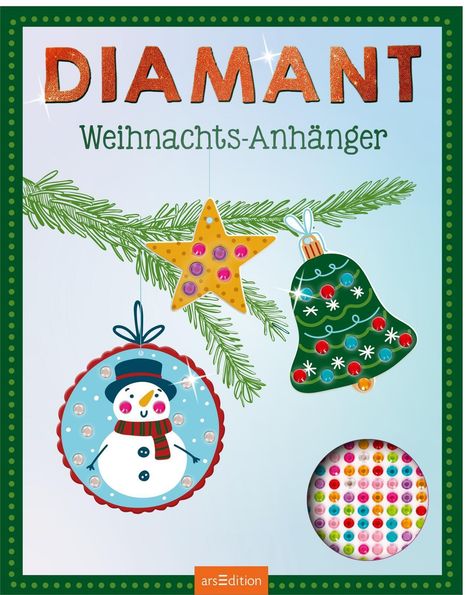 "DIAMANT Weihnachts-Anhänger." Illustration: Schneemann, Stern, Baum auf Tannenzweig, dekoriert mit farbigen Steinen.