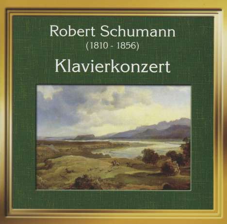 Robert Schumann (1810-1856): Klavierkonzert op.54, CD