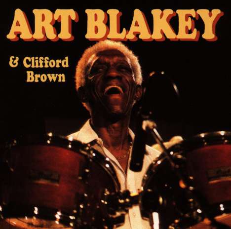 Art Blakey &amp; Clifford Brown: Art Blakey &amp; Clifford Brown, CD
