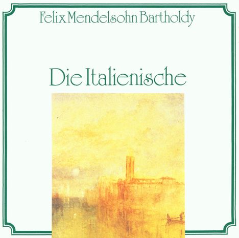 Felix Mendelssohn Bartholdy (1809-1847): M-Bartholdy/Die Italien, CD