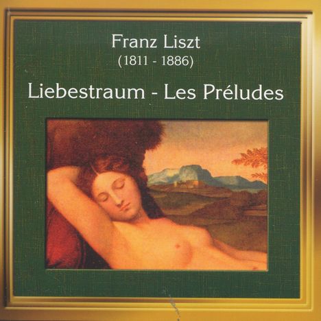 Franz Liszt (1811-1886): Liszt/Liebestraum, CD