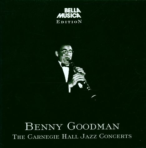 Benny Goodman (1909-1986): The Carnegie Hall Jazz Concerts, 2 CDs
