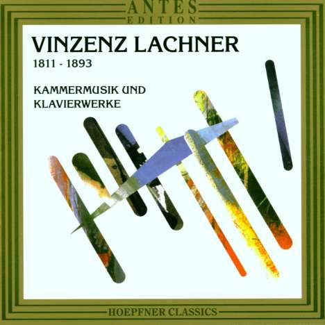 Vinzenz Lachner (1811-1893): Kammermusik, CD