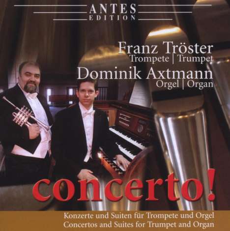 Musik für Trompete &amp; Orgel - "Concerto!", CD