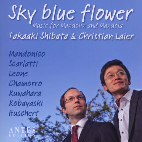 Takaaki Shibata &amp; Christian Laier - Sky blue flower (Werke für Mandoline &amp; Mandola), CD