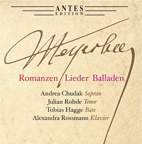 Giacomo Meyerbeer (1791-1864): Romanzen, Lieder, Balladen, 2 CDs