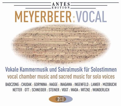 Giacomo Meyerbeer (1791-1864): Vokale Kammermusik &amp; Sakralmusik für Solostimmen, 2 CDs