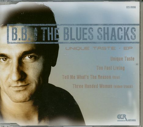 B.B. &amp; The Blues Shacks: Unique Taste Ep, CD