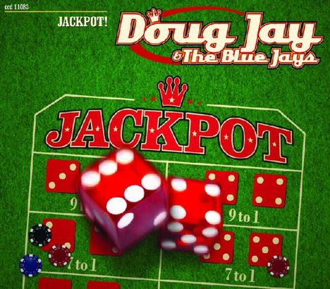 Doug Jay &amp; The Blue Jays: Jackpot!, CD
