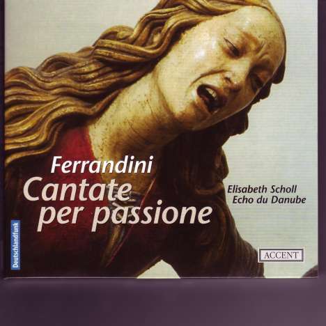 Giovanni Battista Ferrandini (1710-1791): Cantate per Passione, CD