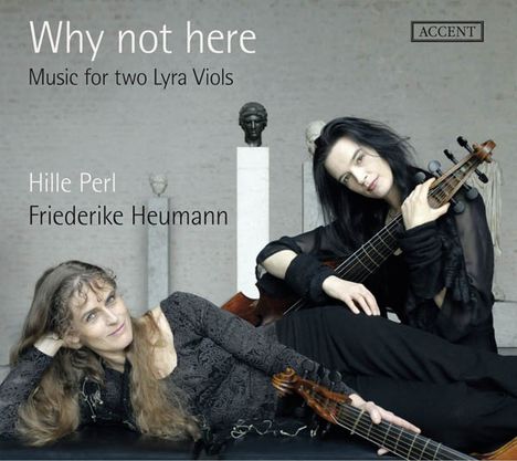 Hille Perl - Why Not Here (Music for two Lyra Viols), CD