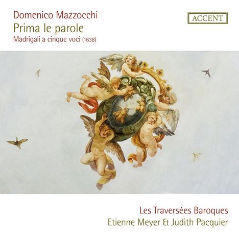 Domenico Mazzocchi (1592-1665): Madrigale zu 5 Stimmen "Prima le parole", CD
