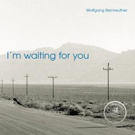 Wolfgang Bernreuther: I'm Waiting For You, CD
