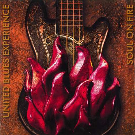United Blues Experience (Bernreuther Bayer &amp; Kossowska): Soul On Fire, CD