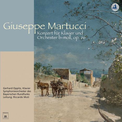 Giuseppe Martucci (1856-1909): Klavierkonzert Nr.2, LP