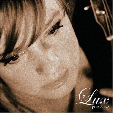 Christina Lux: Pure &amp; Live, CD