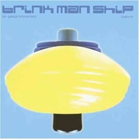 Brink Man Ship: Logbook, CD