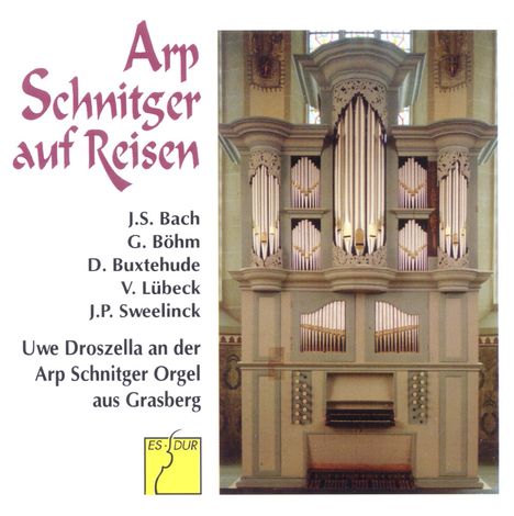 Uwe Droszella - Arp Schnitger auf Reisen (Orgeln in Grasbeck &amp; Kloster Möllenbeck), CD