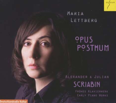 Alexander Scriabin (1872-1915): Frühe Klavierwerke - Opus Posthum, CD