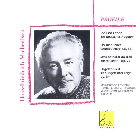 Hans Friedrich Micheelsen (1902-1973): Tod &amp; Leben (Ein deutsches Requiem), CD