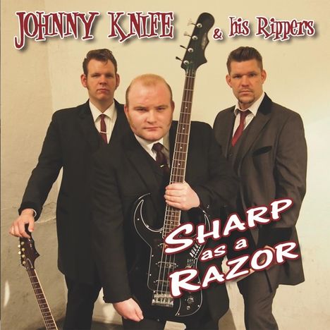 Johnny Knife &amp; The Rippers: Sharp As A Razor, CD