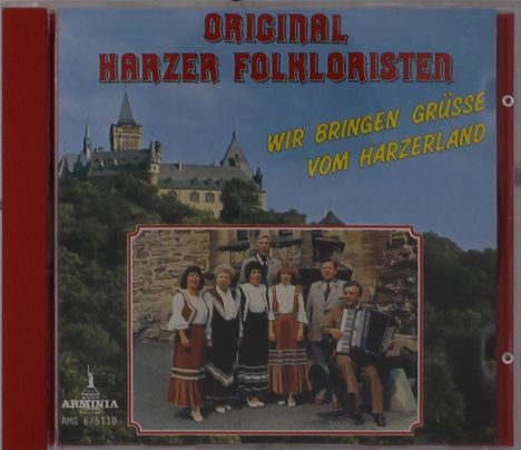 Original Harzer Folkloristen: Wir bringen Grüße vom Harzerland, CD