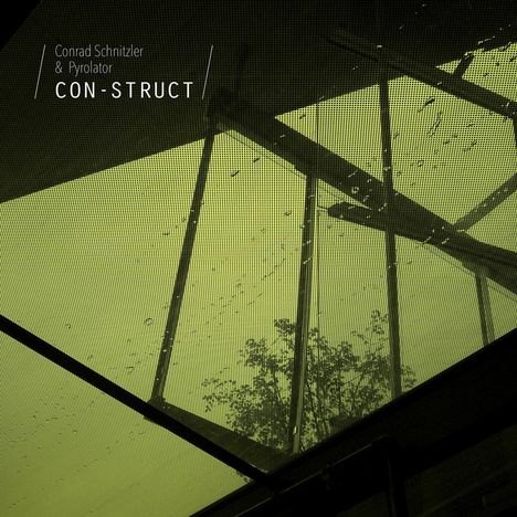 Conrad Schnitzler &amp; Pyrolator: Con-Struct (LP + CD), 1 LP und 1 CD