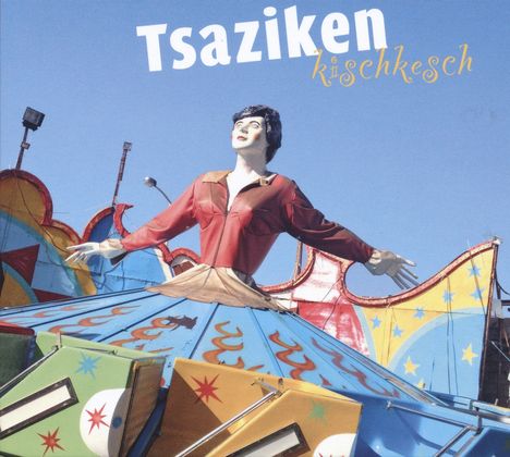 Tsaziken: Kischkesch, CD