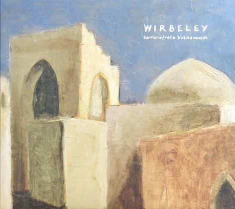 Wirbeley: Barrierefreie Volksmusik, CD