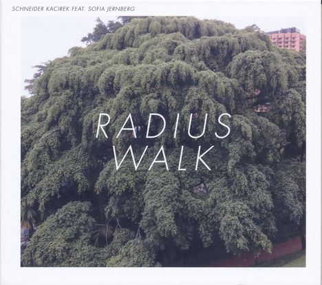 Schneider & Kacirek: Radius Walk, 1 LP und 1 CD