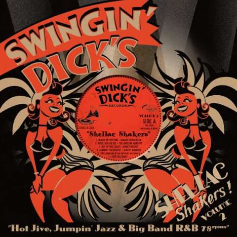 Swingin' Dick's Shellac Shakers 02 - Hot Jive, Jumpin' Jazz &amp; Big Band R&B 78rpms, Single 10"