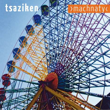 Tsaziken: Machnaty, CD