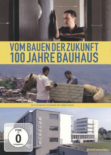 Vom Bauen der Zukunft - 100 Jahre Bauhaus, DVD