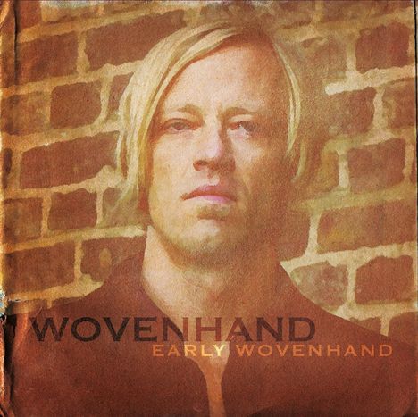 Wovenhand: Early Wovenhand (180g) (Limited-Edition) (+ Poster), 4 LPs