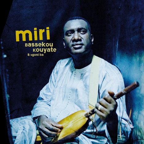 Bassekou Kouyate &amp; Ngoni Ba: Miri, LP