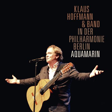Klaus Hoffmann: In der Berliner Philharmonie - Aquamarin, 2 CDs