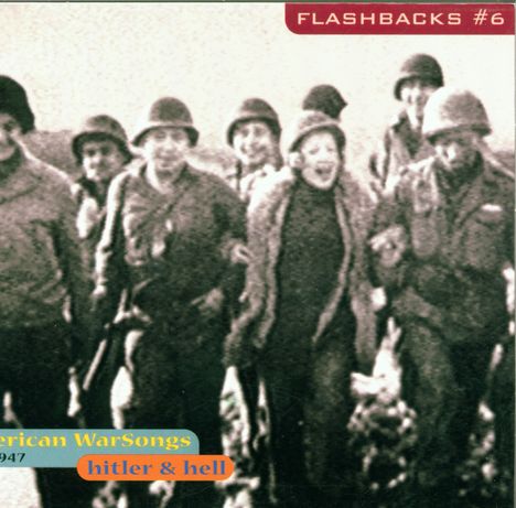 Flashbacks Vol.6 - Hitler &amp; Hell / American Warsongs, CD