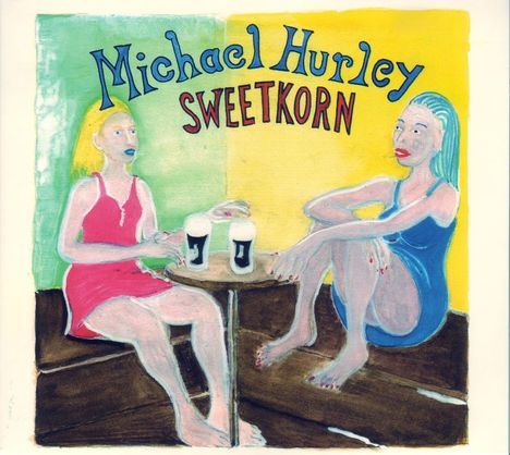 Michael Hurley: Sweetkorn, CD