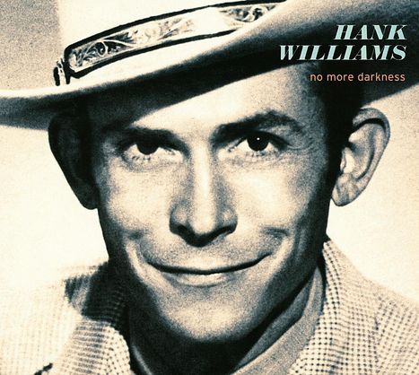 Hank Williams: No More Darkness, CD