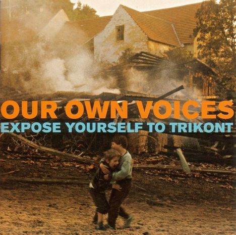 Our Own Voices - Expose Yourself To Trikont, CD