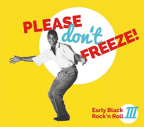 Please Don't Freeze - Early Black Rock'n Roll III, 2 LPs