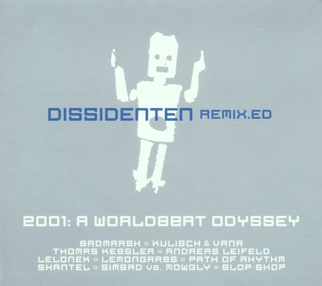 Dissidenten: 2001: A Worldbeat Odyssey (Remix Edition), CD