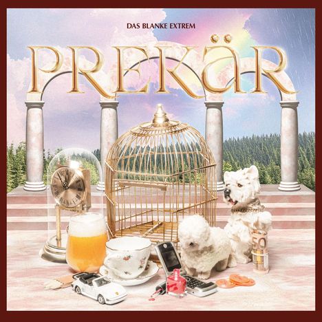 „Das Blanke Extrem“ und „Prekär“ in goldener Schrift, dekorativer Hintergrund mit Säulen, Käfig, Hundefiguren und Luxusobjekten.